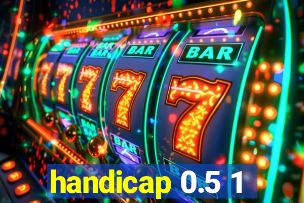 handicap 0.5 1